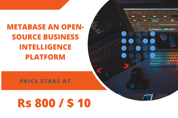 Metabase an Open-Source Business Intelligence Platform